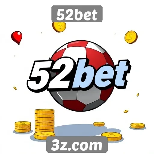 Estratégias para maximizar ganhos no 52bet